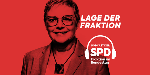 Lage der Fraktion - Podcast der SPD-Fraktion im Bundestag - Folge 13: Sabine Dittmar über die vierte Corona-Welle