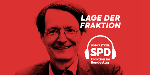 Lage der Fraktion - Podcast der SPD-Fraktion im Bundestag - Folge 26: Warum wollen manche keine Maske tragen, Karl?
