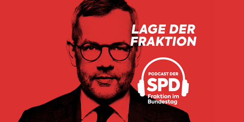 Lage der Fraktion - Podcast der SPD-Fraktion im Bundestag - Folge 17: Was will Putin in der Ukraine?