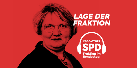 Lage der Fraktion - Podcast der SPD-Fraktion im Bundestag - Folge 15: Agenda 2022