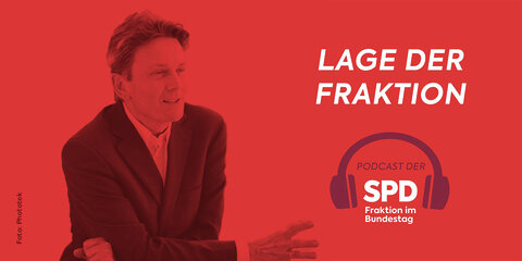 Die "Lage der Fraktion" - neue Podcast-Folge mit Rolf Mützenich